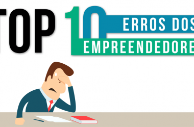 Top 10 Erros que os Empreendedores Cometem